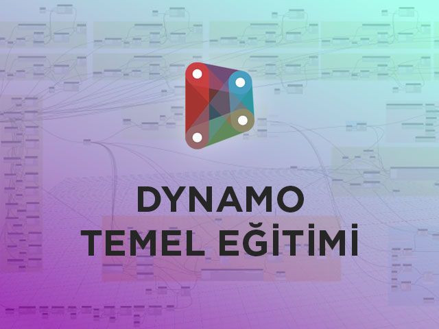 Autodesk Revit Dynamo Temel Eğitimi