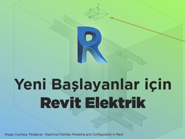 Yeni Başlayanlar için Revit Elektrik
